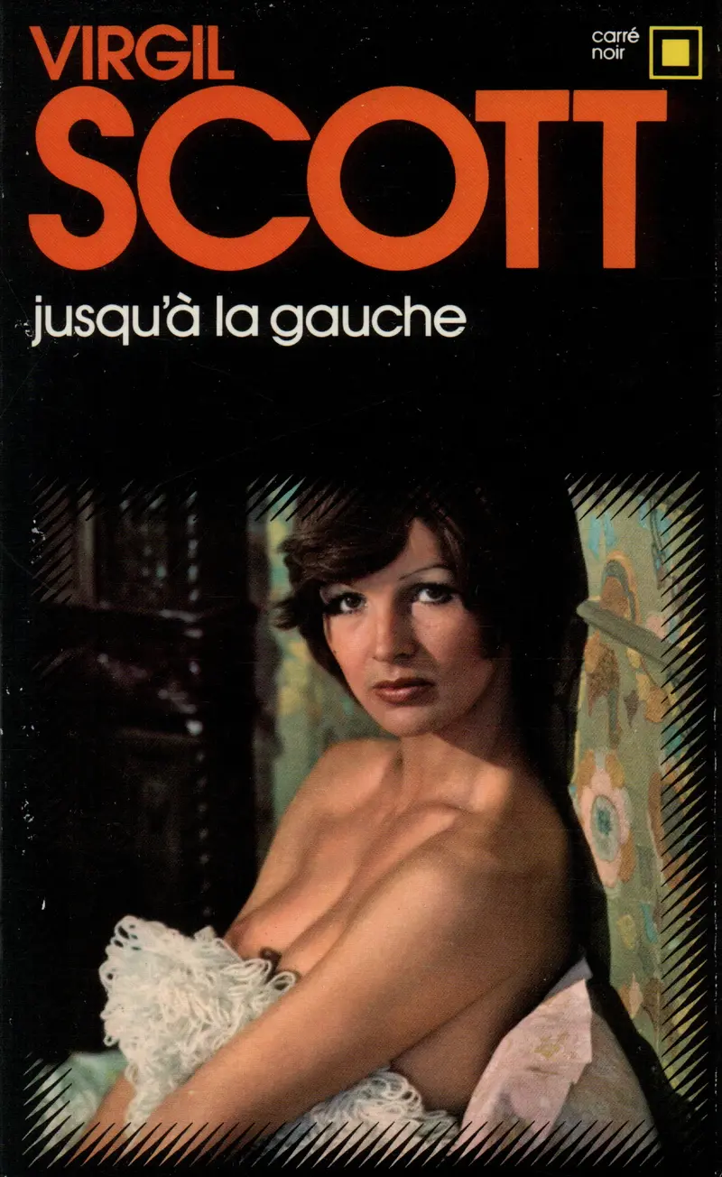 Jusqu'à la gauche - Virgil Scott