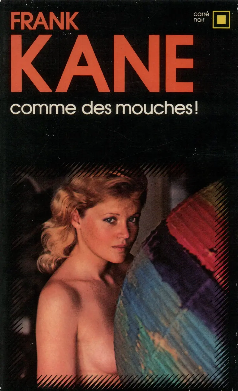 Comme des mouches! - Frank Kane