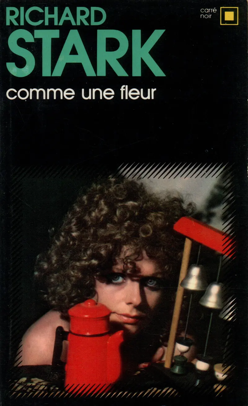 Comme une fleur - Richard Stark