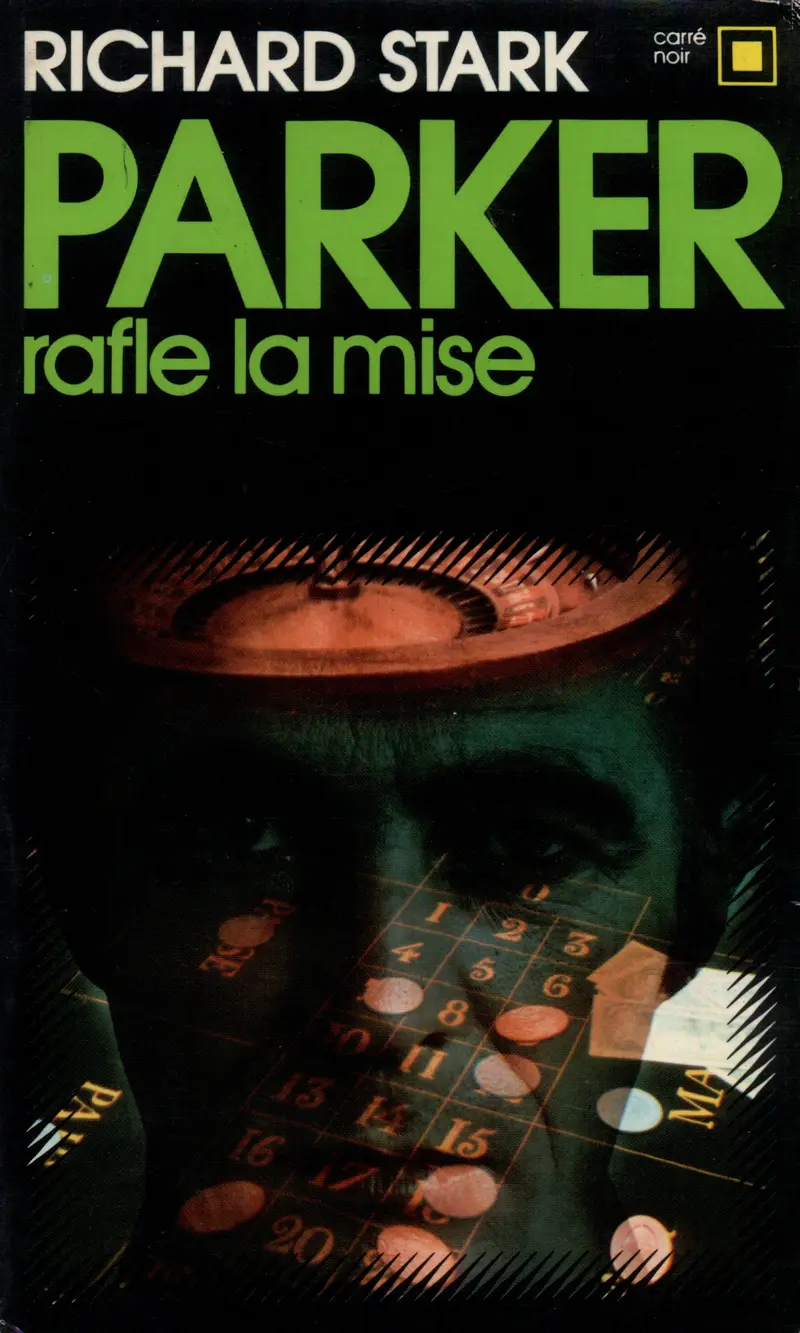 Parker rafle la mise - Richard Stark