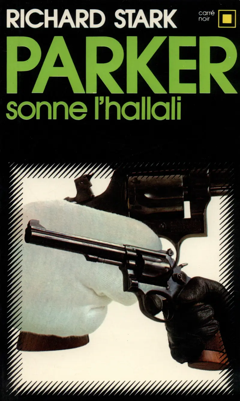 Parker sonne l'hallali - Richard Stark