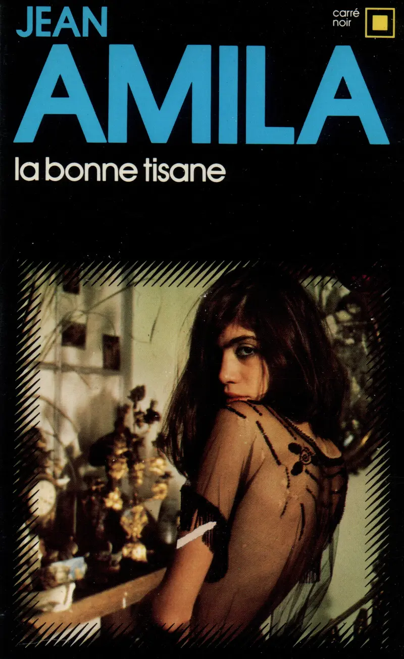 La bonne tisane - Jean Amila