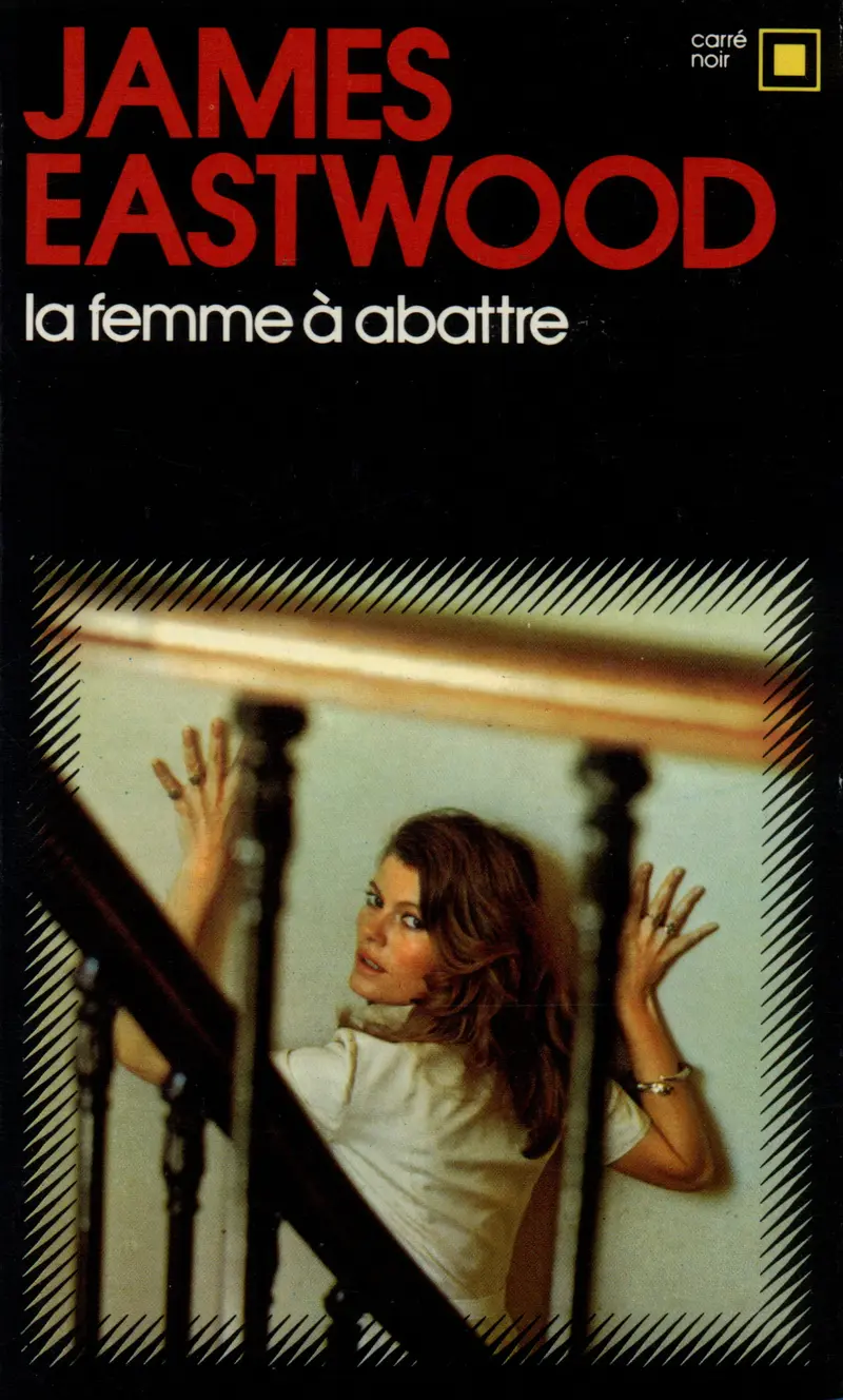 La femme à abattre - James Eastwood