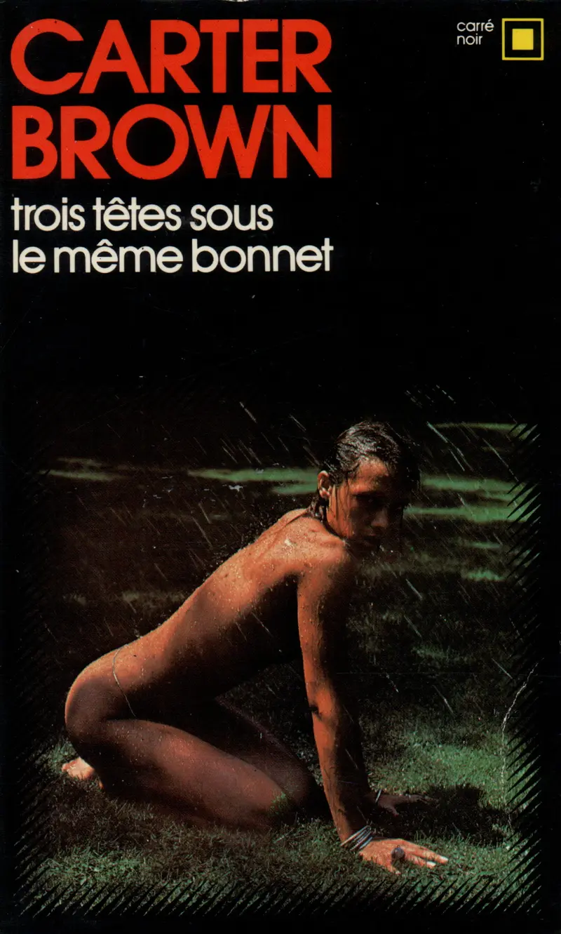 Trois têtes sous le même bonnet - Carter Brown