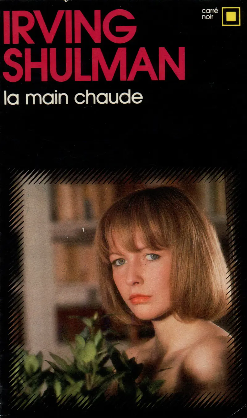 La main chaude - Irving Shulman