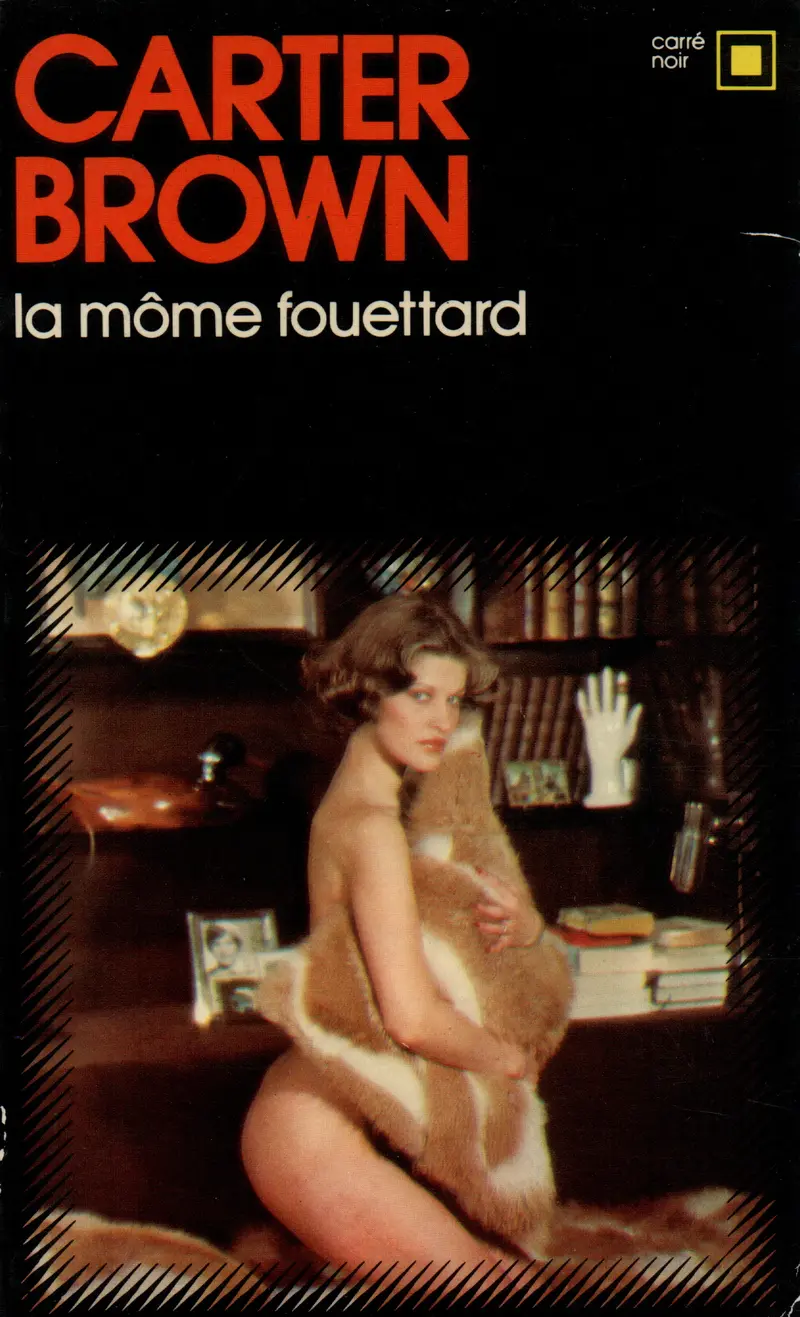 La môme fouettard - Carter Brown