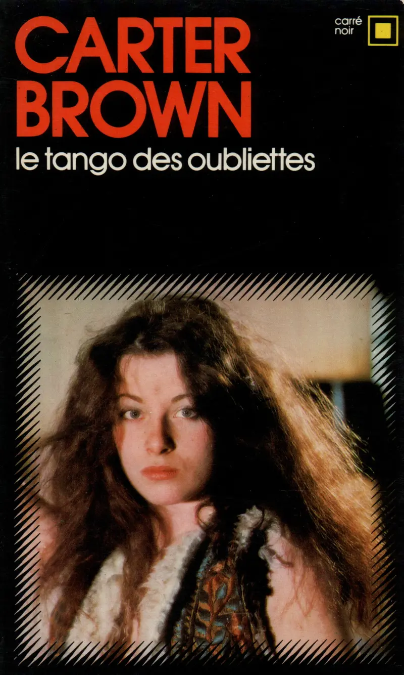 Le tango des oubliettes - Carter Brown