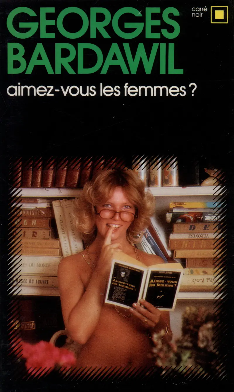 Aimez-vous les femmes? - Georges Bardawil