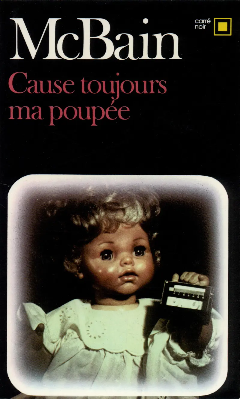 Cause toujours ma poupée! - Ed McBain