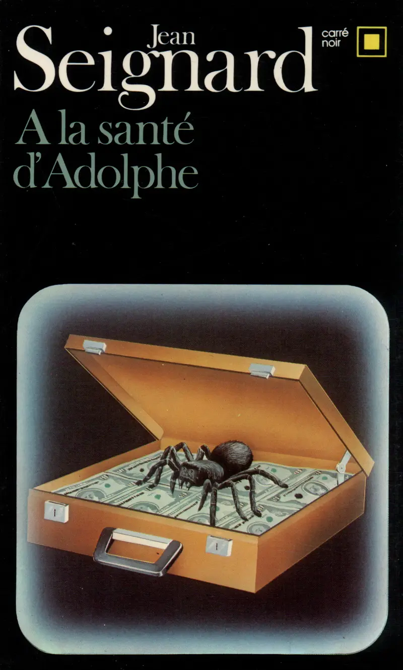 À la santé d'Adolphe - Jean Seignard