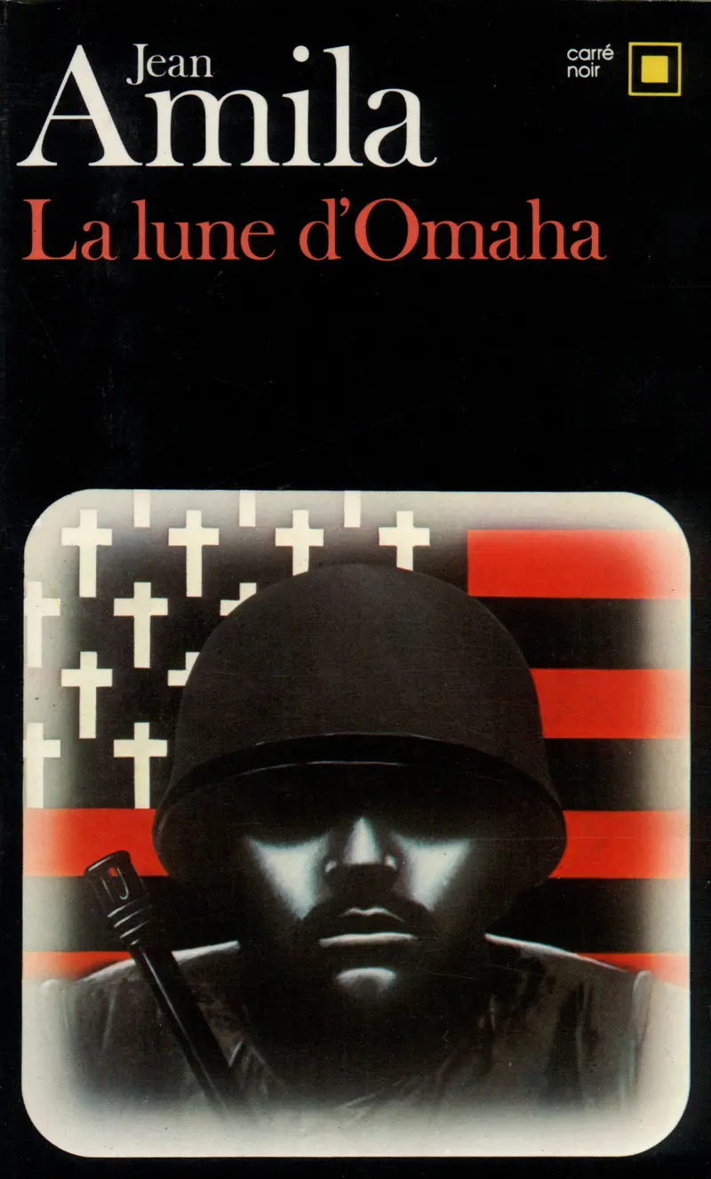 La Lune d'Omaha - Jean Amila