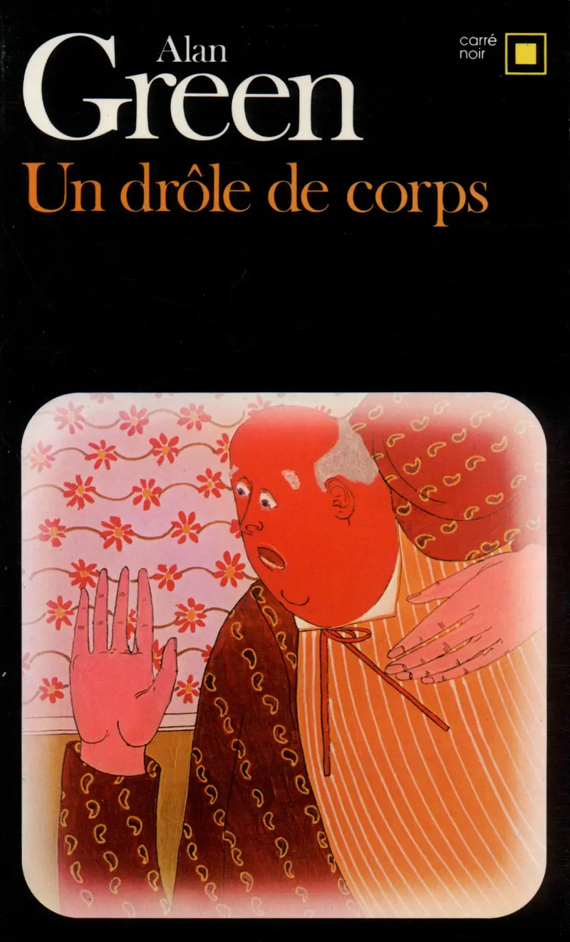 Un drôle de corps - Alan Green