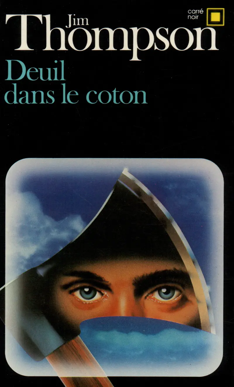 Deuil dans le coton - Jim Thompson