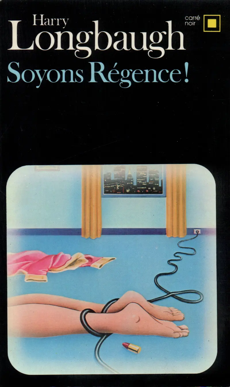 Soyons Régence! - Harry Longbaugh
