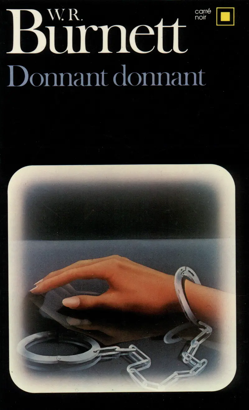 Donnant donnant - William R. Burnett