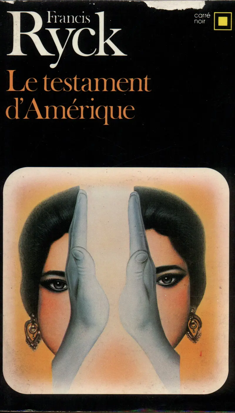 Le Testament d'Amérique - Francis Ryck