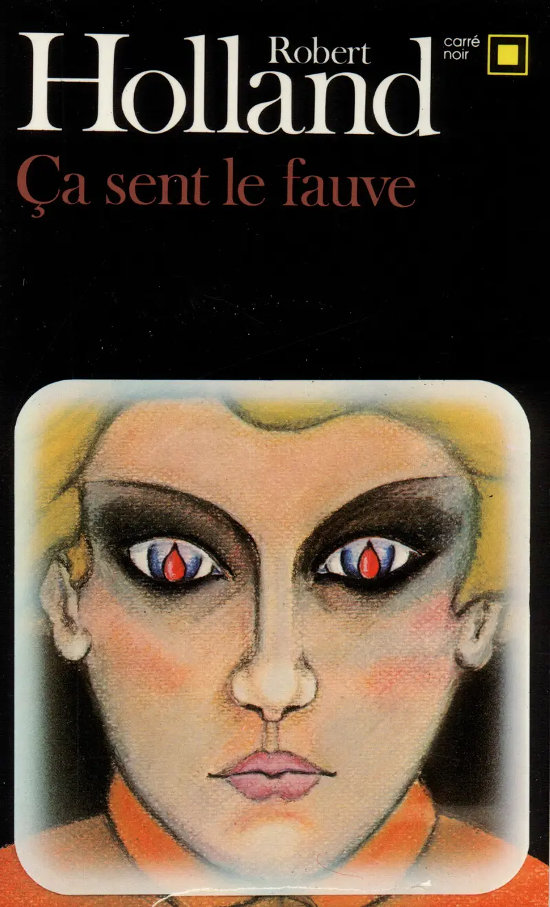 Ça sent le fauve - Robert Holland