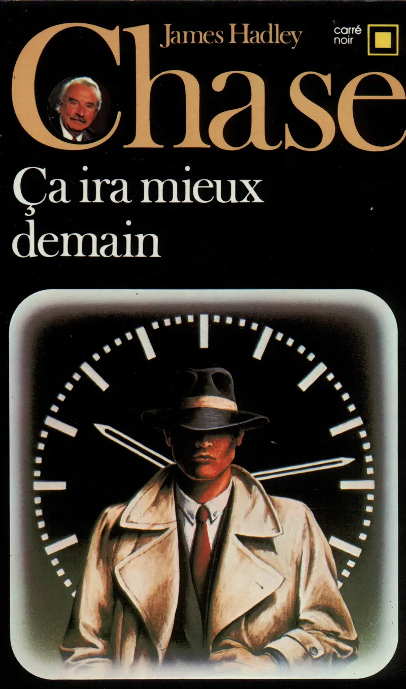 Ça ira mieux demain - James Hadley Chase