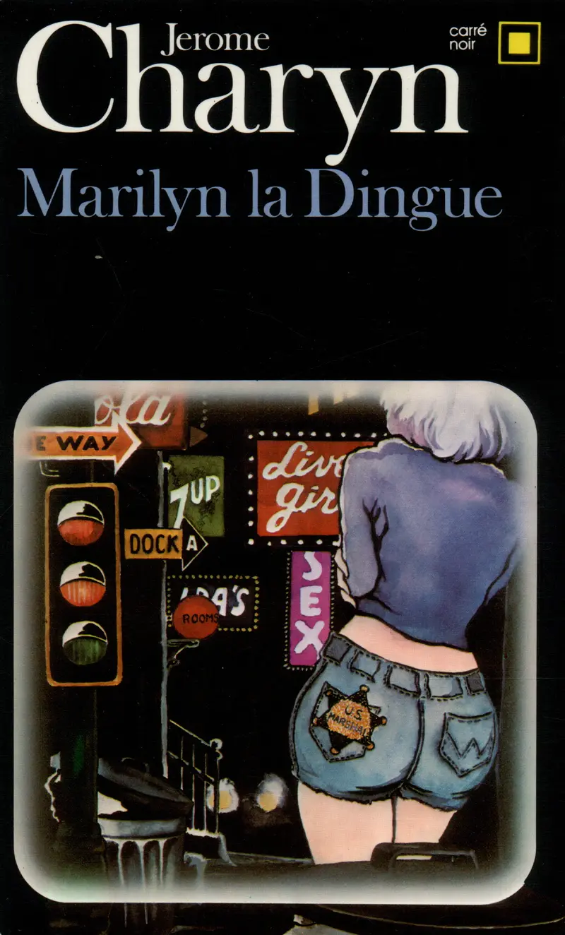 Marilyn la Dingue - Jerome Charyn