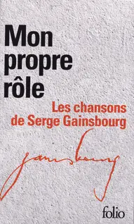 Mon propre rôle, I, II - Serge Gainsbourg