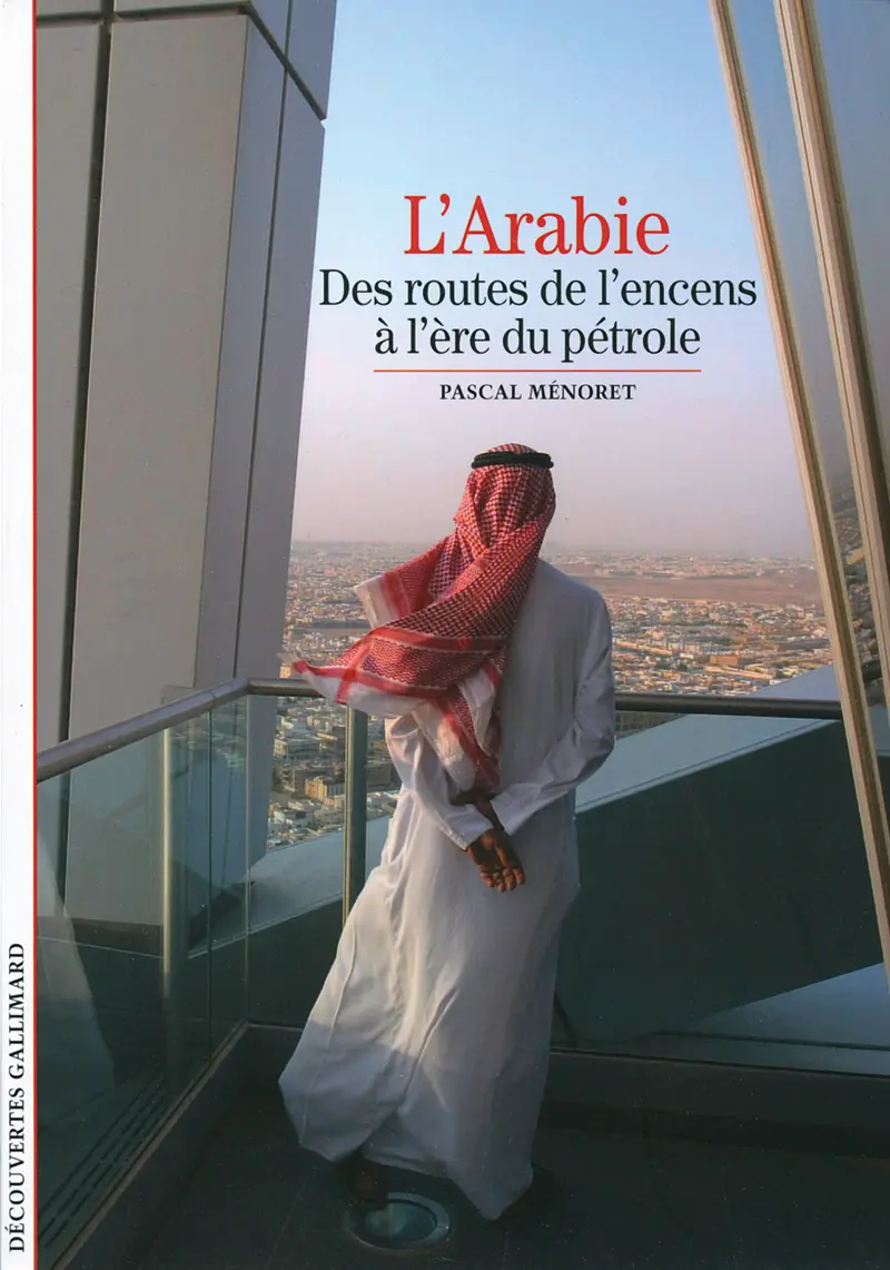 L'Arabie - Pascal Ménoret