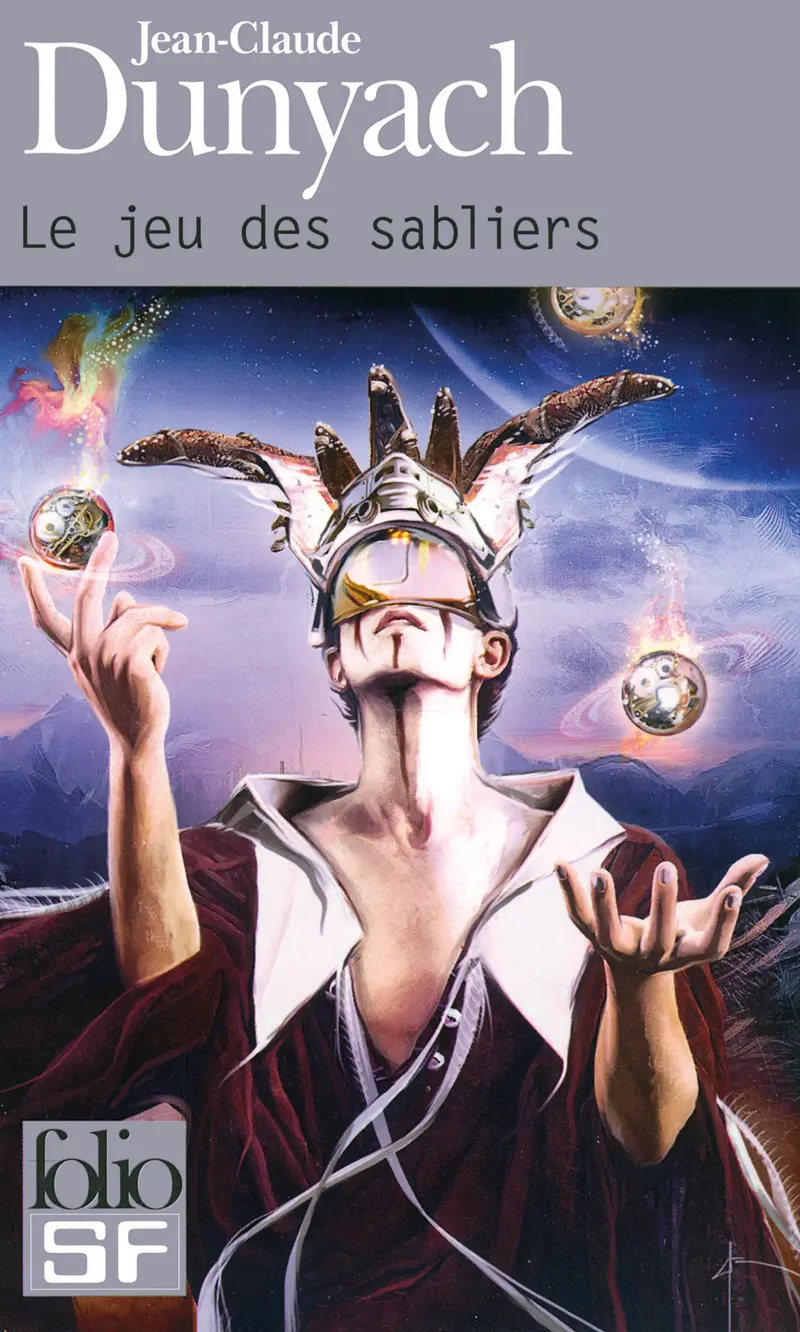 Le jeu des sabliers - Jean-Claude Dunyach