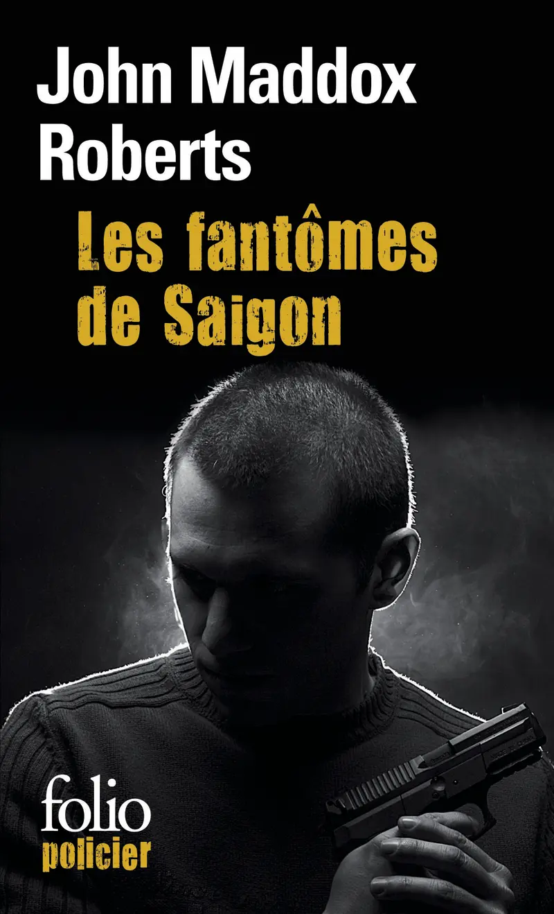 Les fantômes de Saigon - John Maddox Roberts