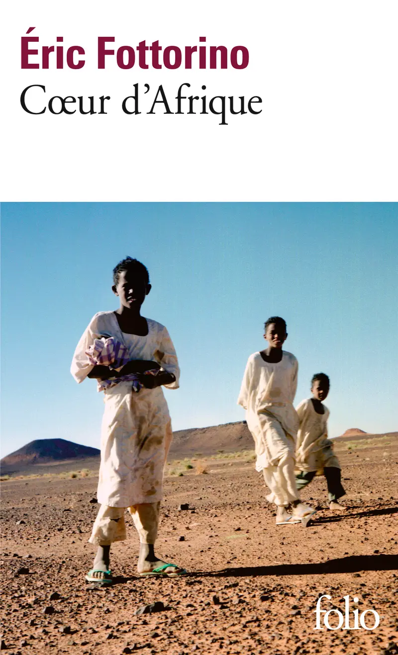 Cœur d'Afrique - Éric Fottorino