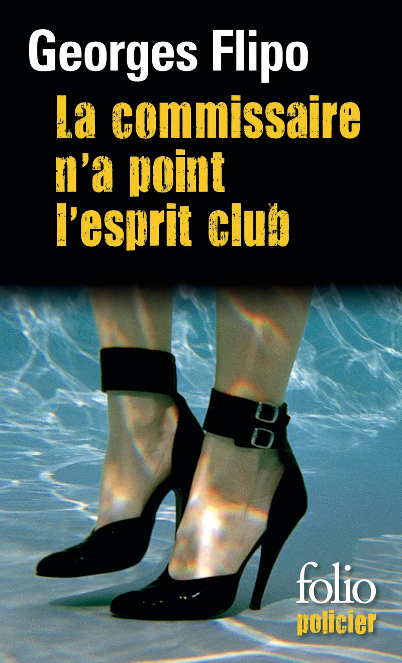 La commissaire n'a point l'esprit club - Georges Flipo