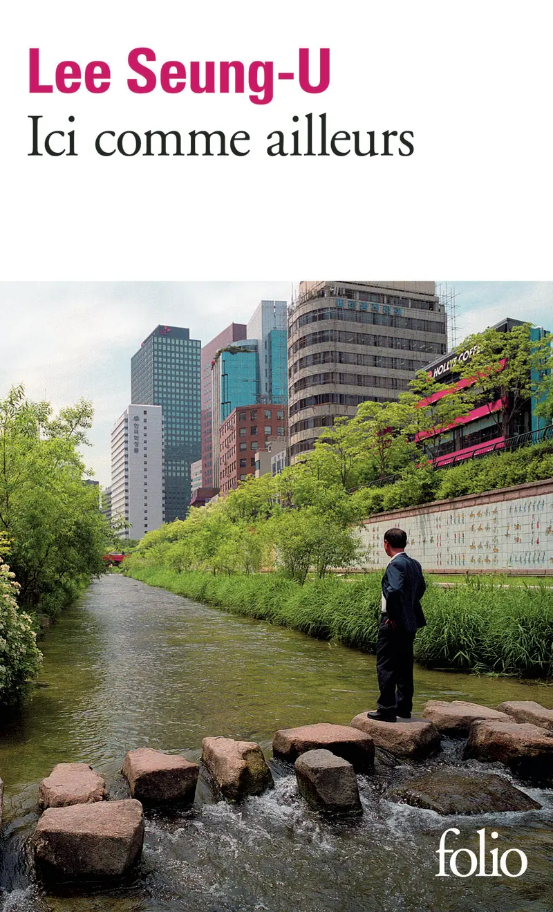 Ici comme ailleurs - Seung-U Lee