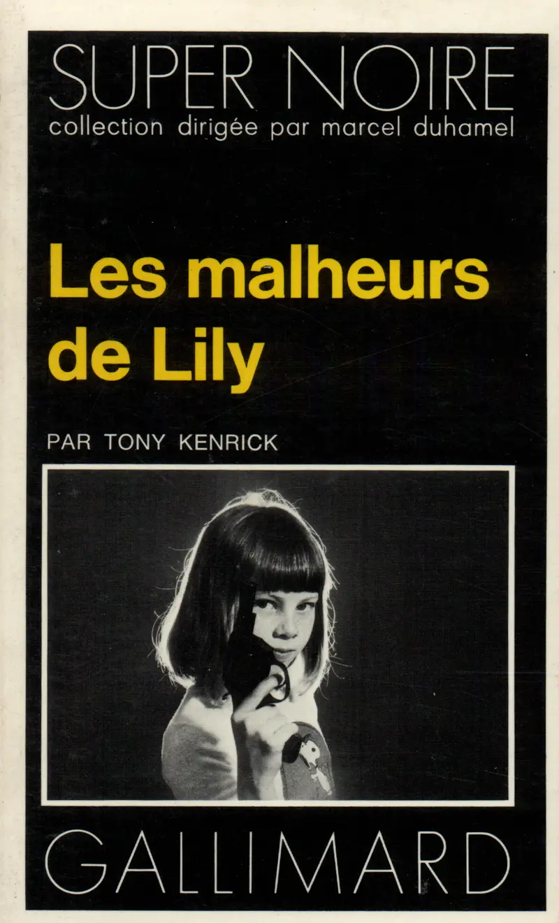 Les malheurs de Lily - Tony Kenrick