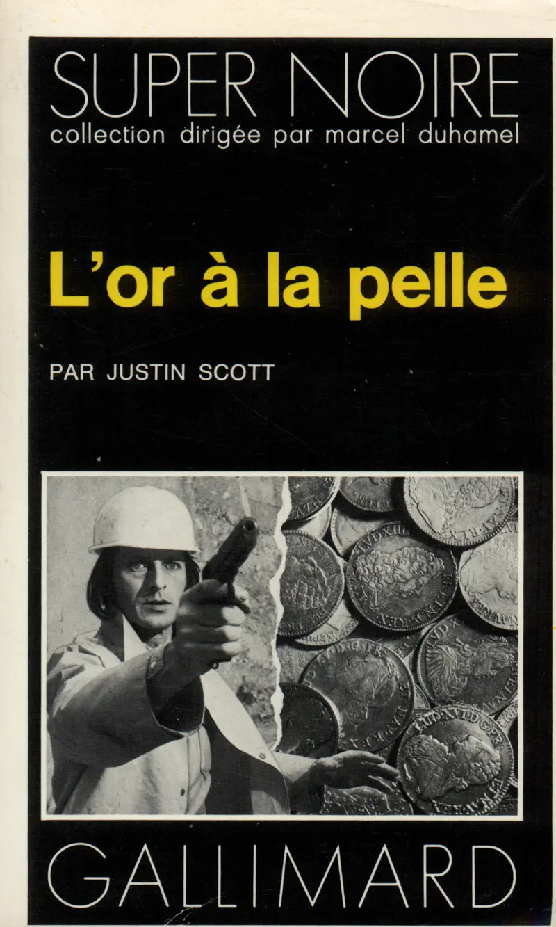 L'or à la pelle - Justin Scott