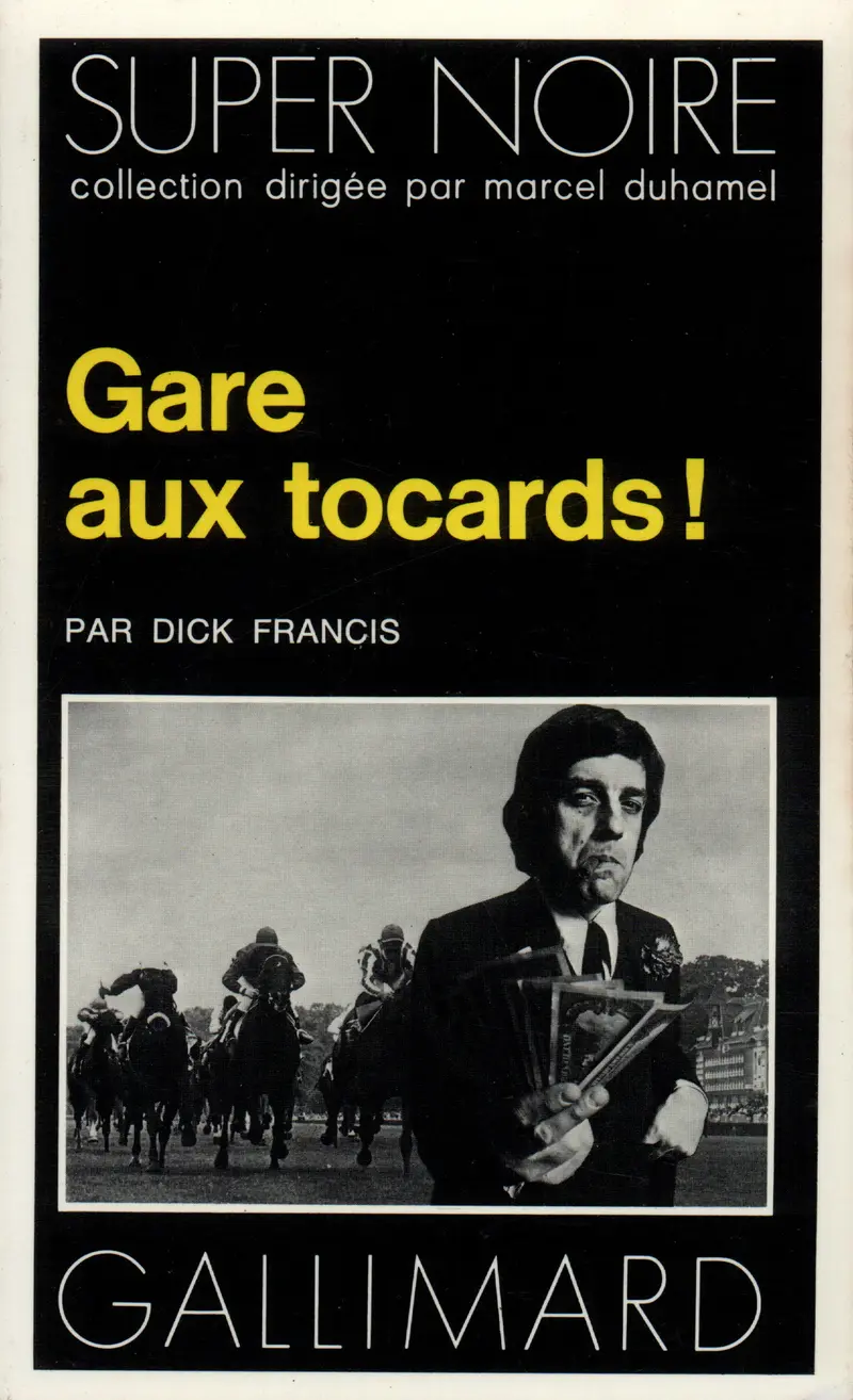 Gare aux tocards! - Dick Francis