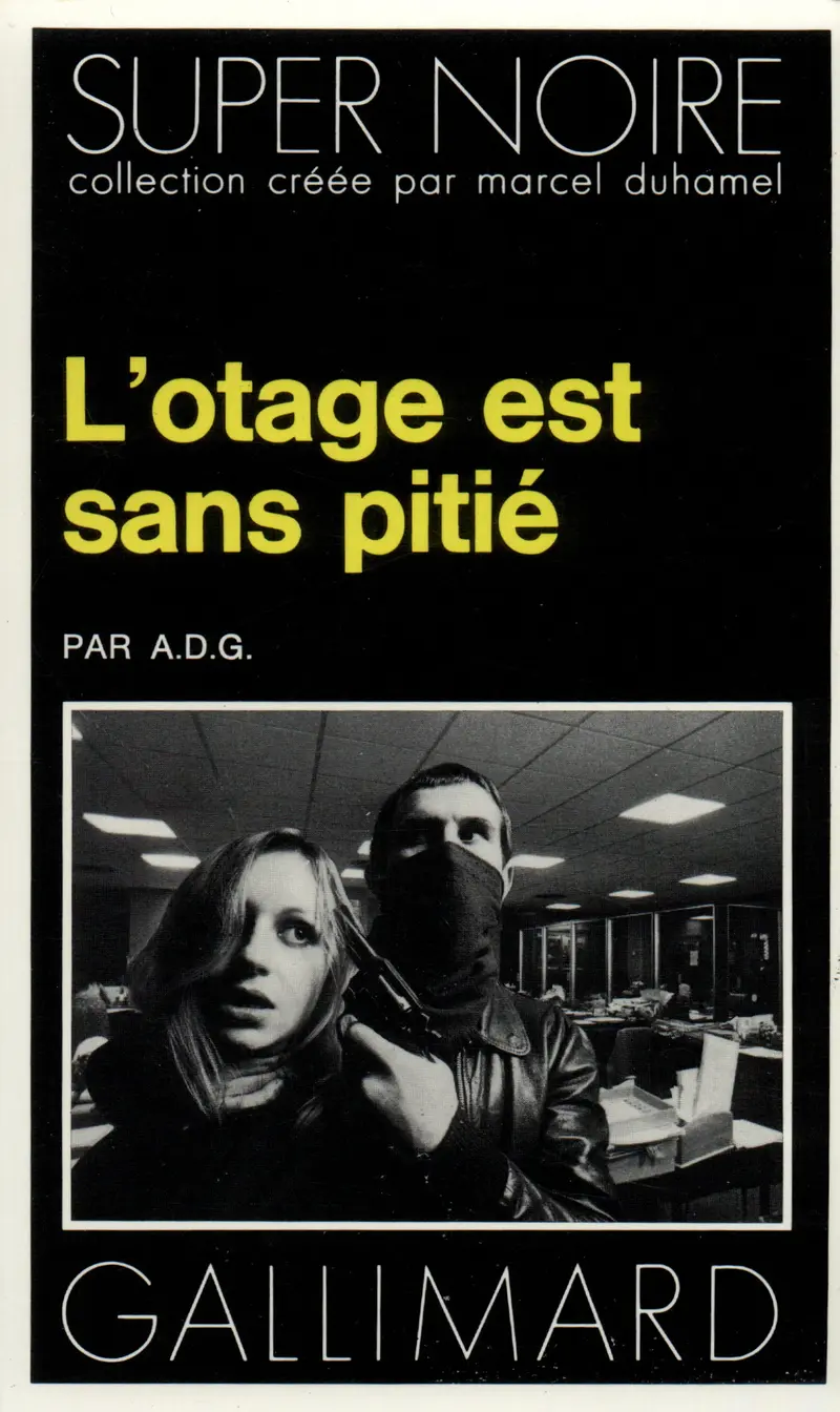 L'otage est sans pitié - A.D.G.