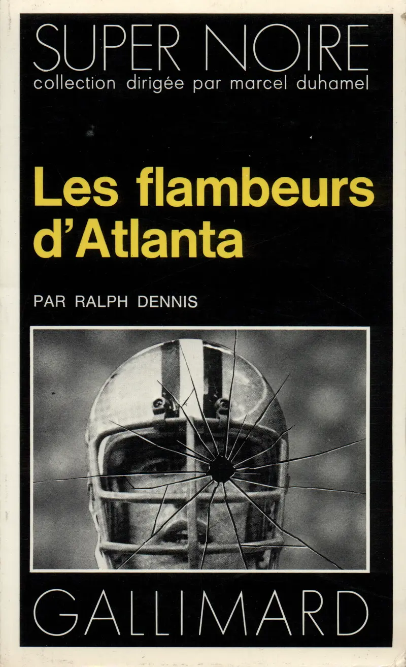 Les flambeurs d'Atlanta - Ralph Dennis