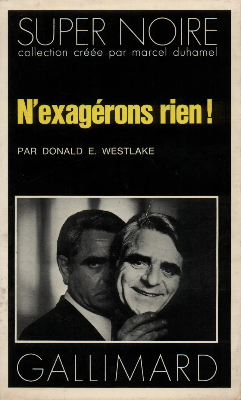 N'exagérons rien! - Donald E. Westlake
