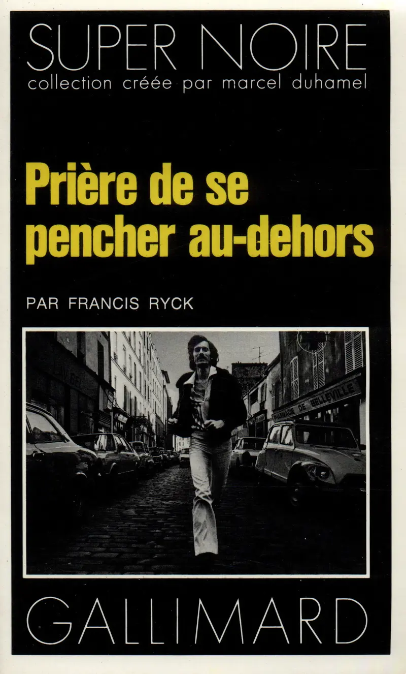 Prière de se pencher au-dehors - Francis Ryck