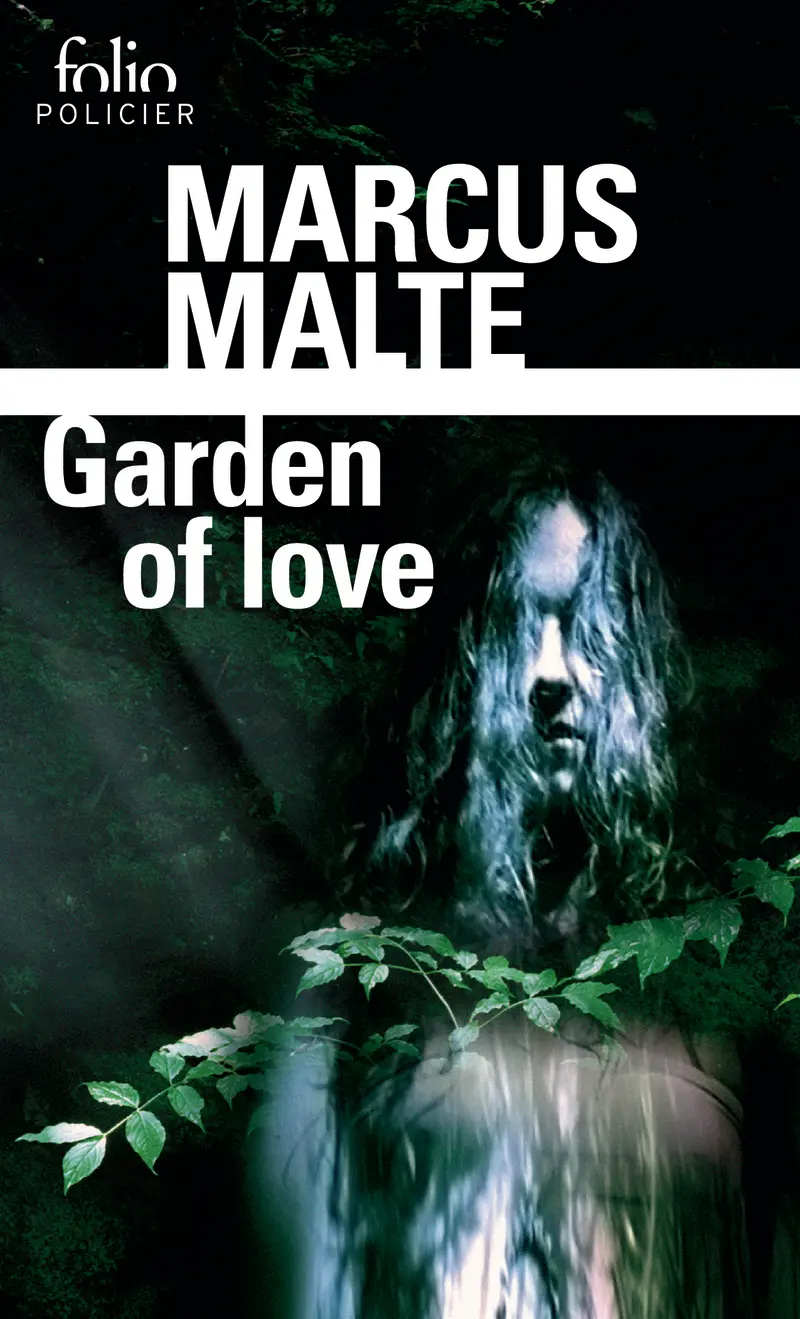 Garden of love - Marcus Malte