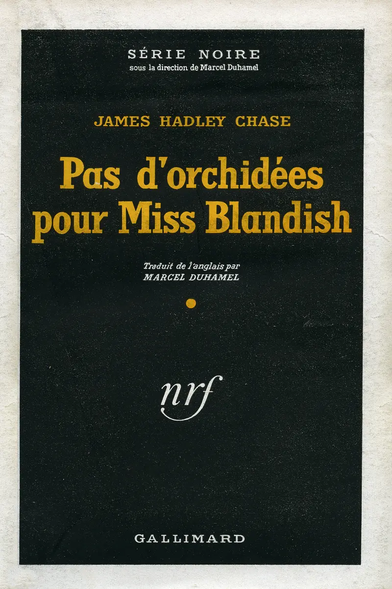 Pas d'orchidées pour Miss Blandish - James Hadley Chase