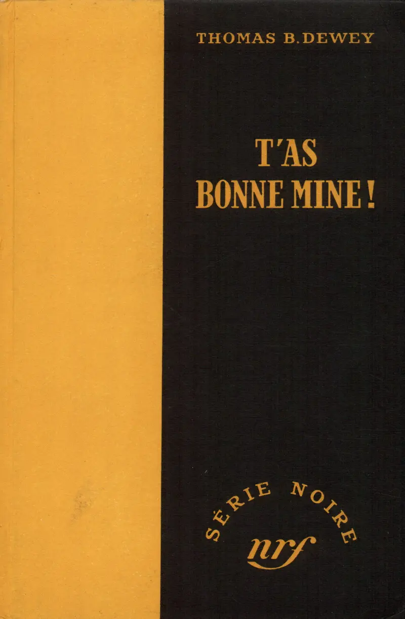 T'as bonne mine! - Thomas Blanchard Dewey