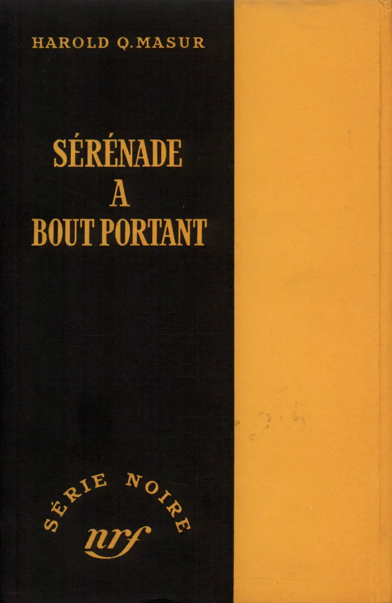 Sérénade à bout portant - Harold Q. Masur