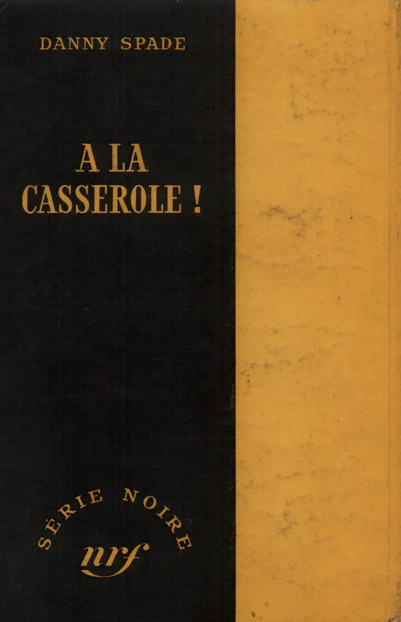À la casserole! - Danny Spade