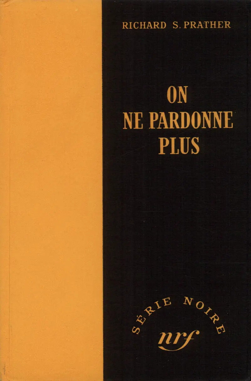 On ne pardonne plus - Richard S. Prather