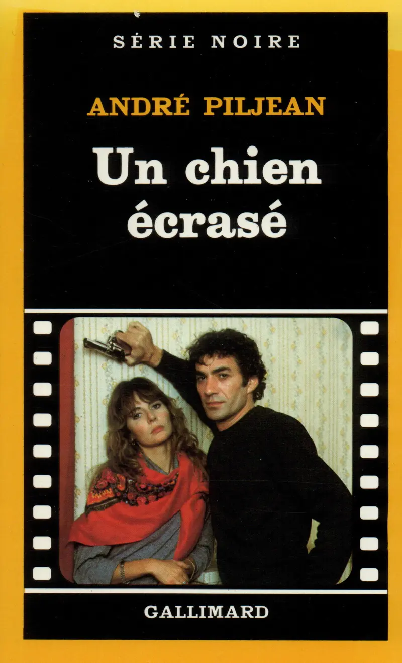 Un chien écrasé - André Piljean