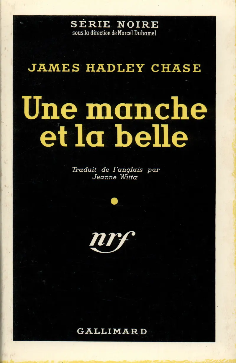 Une manche et la belle - James Hadley Chase
