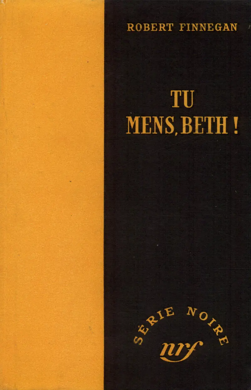 Tu mens, Beth! - Robert Finnegan