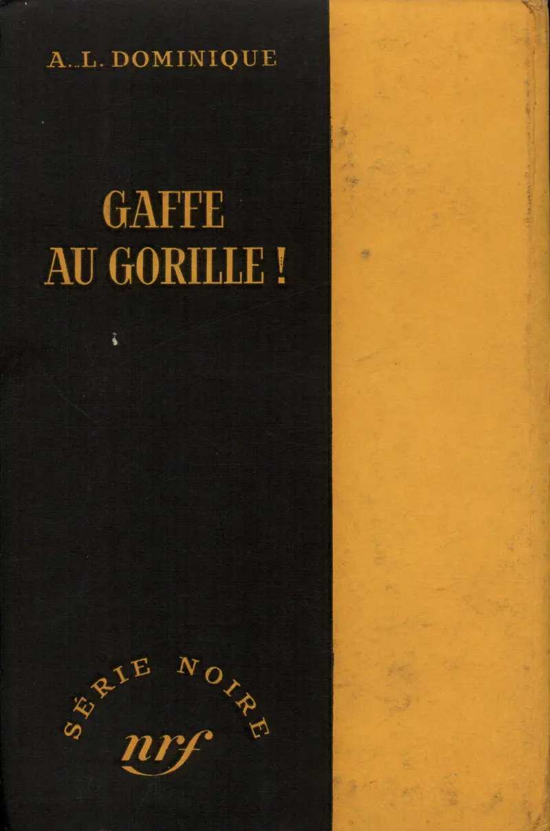 Gaffe au gorille! - A.-L. Dominique