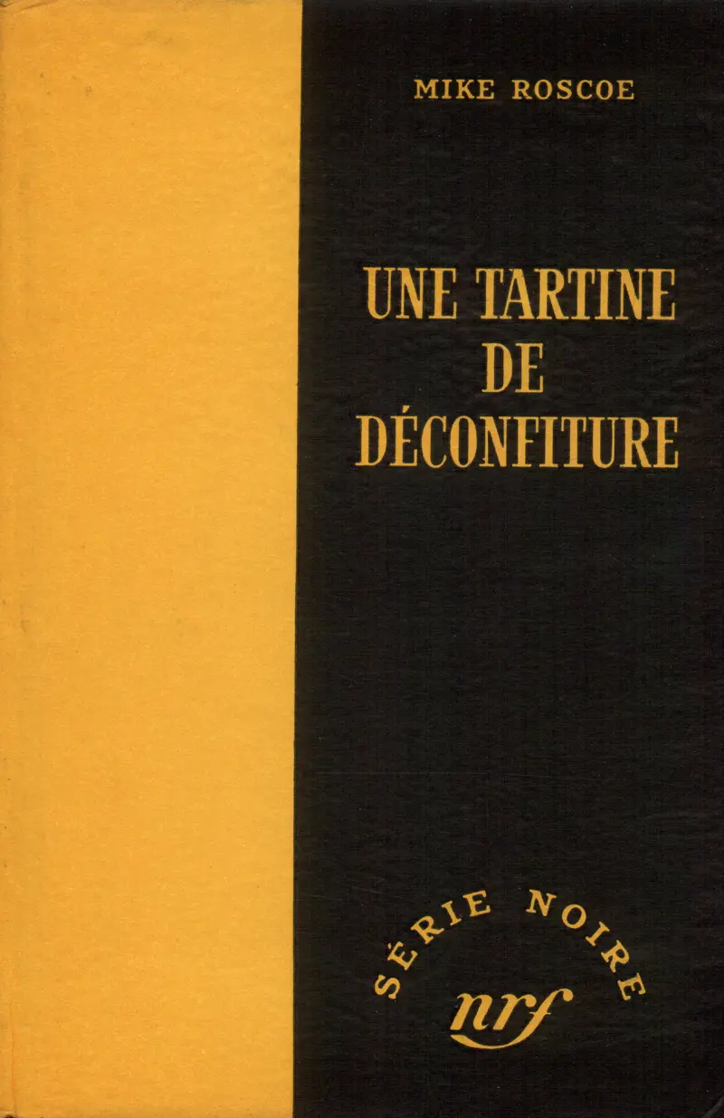 Une tartine de déconfiture - Mike Roscoe