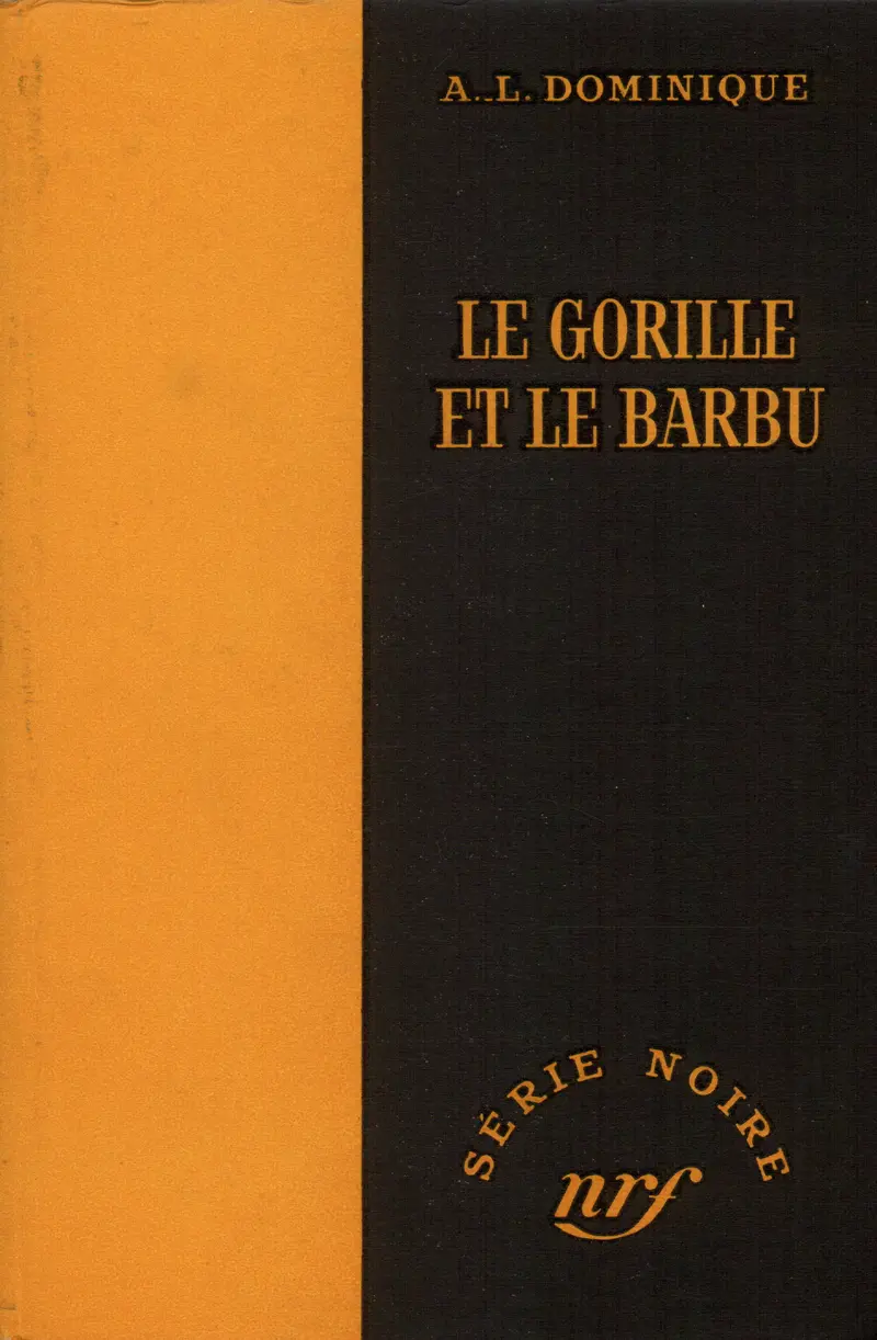 Le Gorille et le barbu - A.-L. Dominique