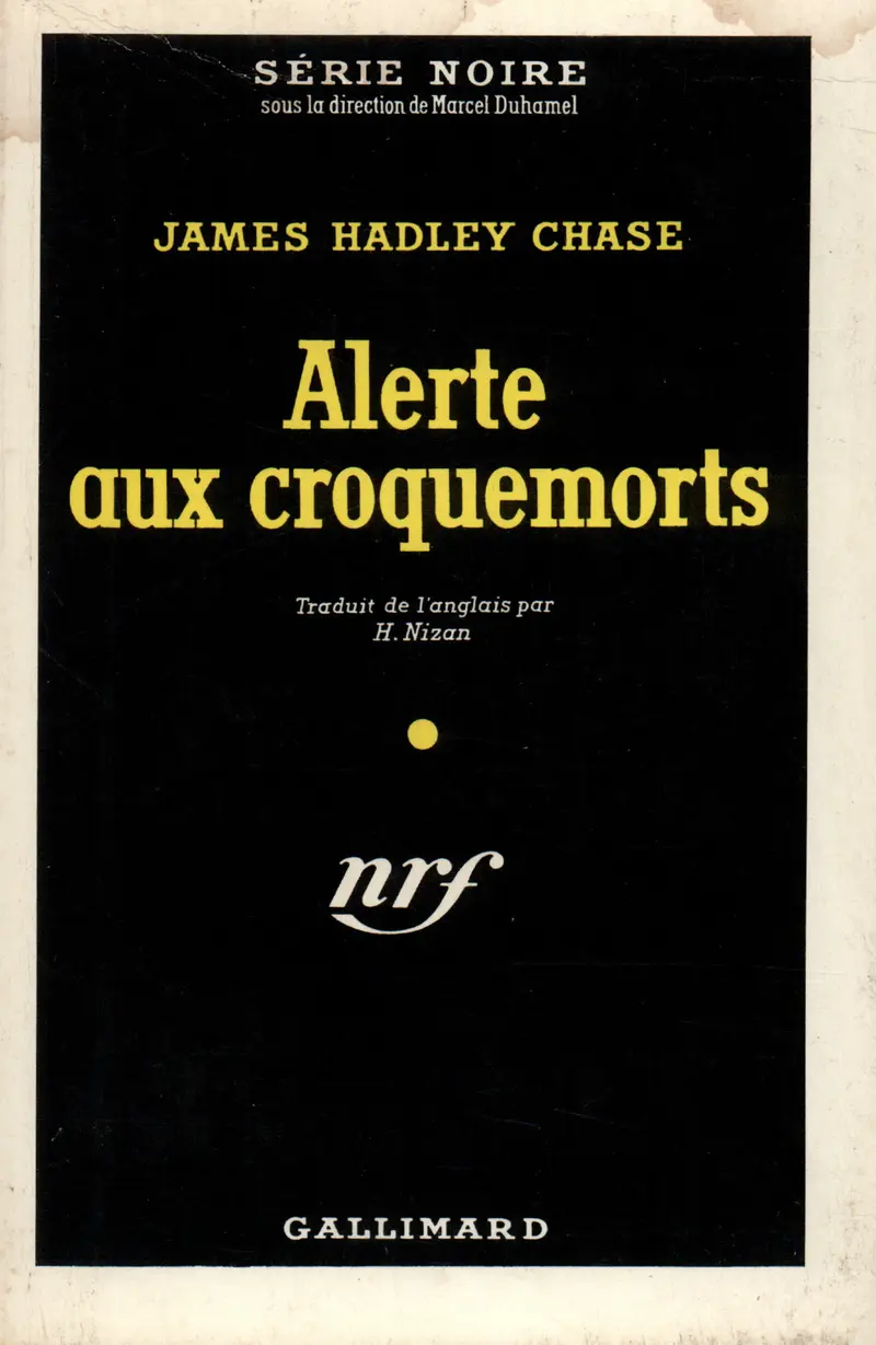 Alerte aux croquemorts - James Hadley Chase